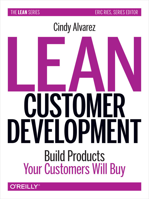 Title details for Lean Customer Development by Cindy Alvarez - Available